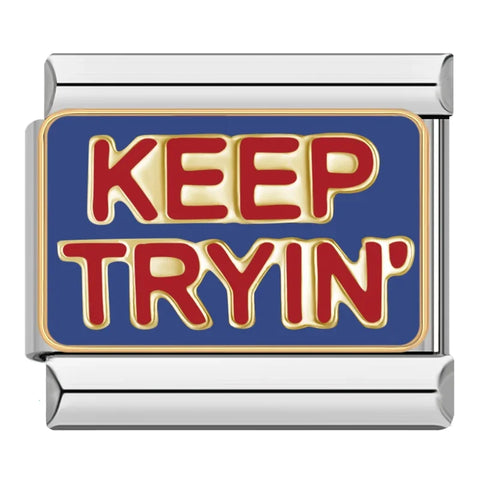 KEEP TRYIN' | İtalyan Charm | CHARMIE
