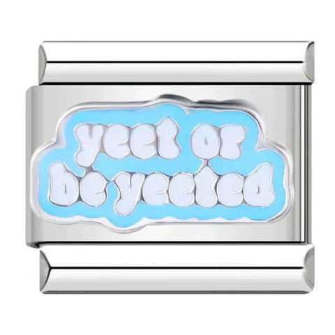 YEET OR BE YEETED | İtalyan Charm | CHARMIE