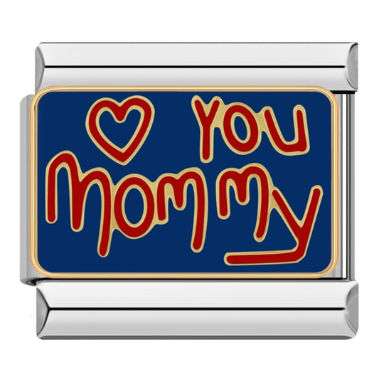 LOVE YOU MOMMY | İtalyan Charm | CHARMIE