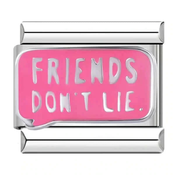 FRIENDS DON'T LIE | Charmie™ 