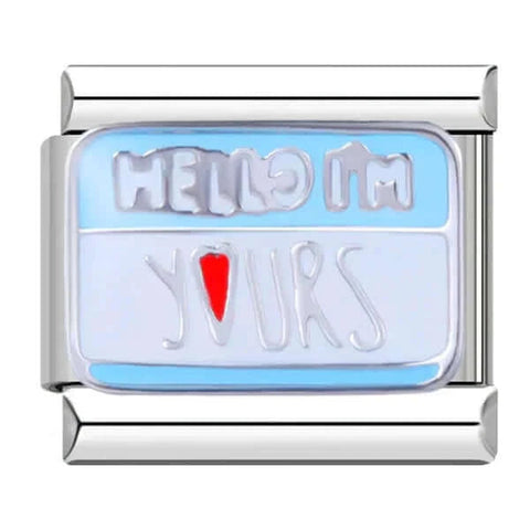 HELLO, I'M YOURS | İtalyan Charm | CHARMIE