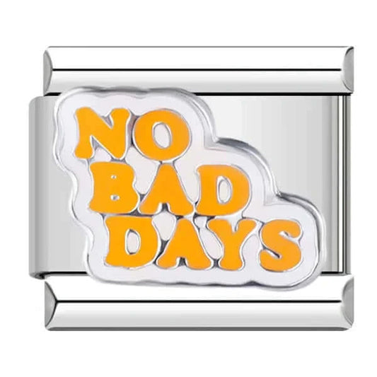 NO BAD DAYS | İtalyan Charm | CHARMIE